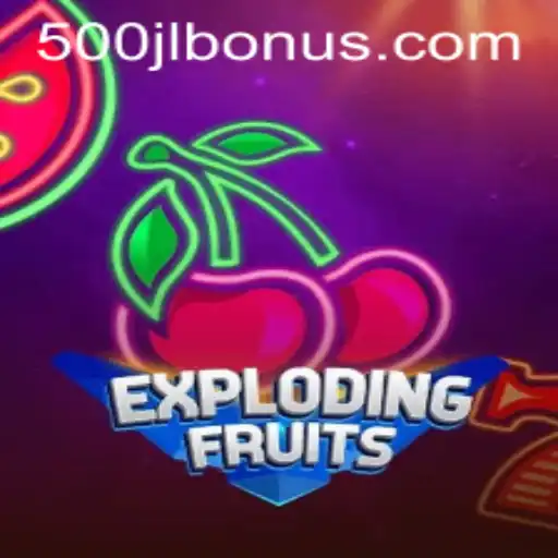 ExplodingFruits: A Burst of Fun with 500JL.COM