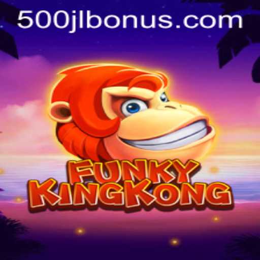 FunkyKingKong: An Exciting Adventure in the World of 500JL.COM