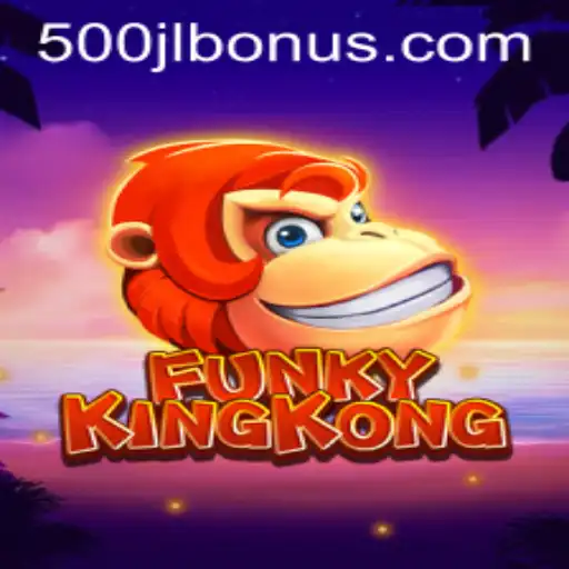 FunkyKingKong: An Exciting Adventure in the World of 500JL.COM