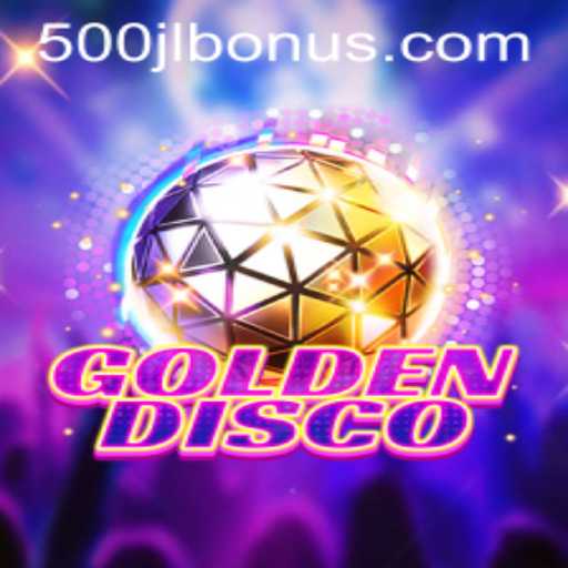 GoldenDisco: The Game Taking Over with 500JL.COM