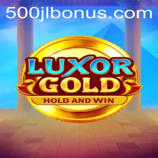LuxorGold: A Captivating Gaming Experience Powered by 500JL.COM