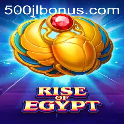 Discover the Excitement of RiseOfEgypt at 500JL.COM