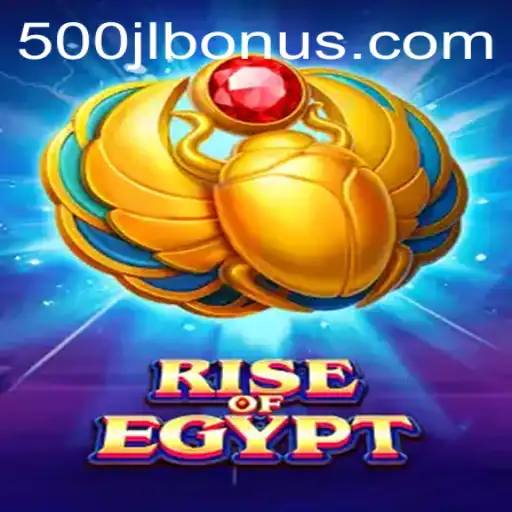 Discover the Excitement of RiseOfEgypt at 500JL.COM