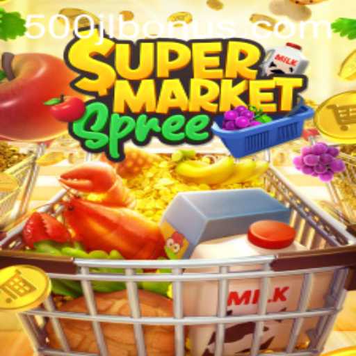 Exploring the World of SupermarketSpree and the Role of 500JL.COM